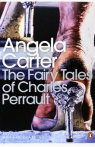 The Fairy Tales of Charles Perrault / Carter Angela