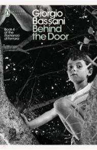 Behind the Door / Bassani Giorgio