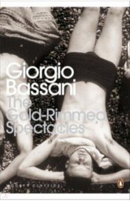 The Gold-Rimmed Spectacles / Bassani Giorgio