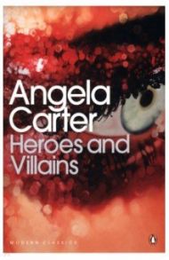 Heroes and Villains / Carter Angela