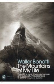 The Mountains of My Life / Bonatti Walter