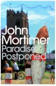 Paradise Postponed / Mortimer John