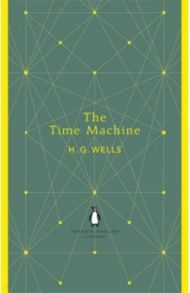 The Time Machine / Wells Herbert George