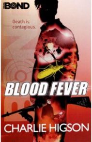 Young Bond. Blood Fever / Higson Charlie