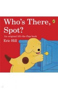 Who's There, Spot? / Hill Eric