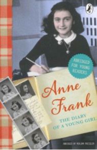 The Diary of Anne Frank. Abridged for young readers / Frank Anne