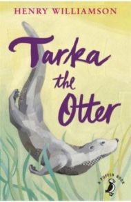 Tarka the Otter / Williamson Henry