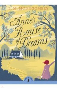 Anne's House of Dreams / Montgomery Lucy Maud