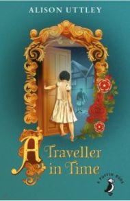 A Traveller in Time / Uttley Alison