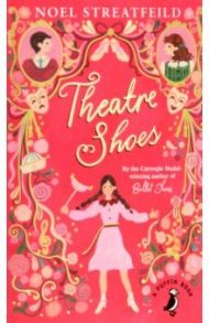 Theatre Shoes / Streatfeild Noel