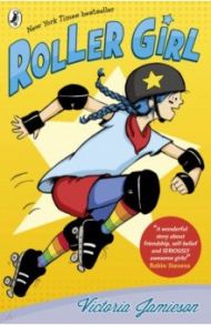 Roller Girl / Jamieson Victoria