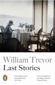 Last Stories / Trevor William