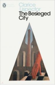 The Besieged City / Lispector Clarice