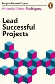 Lead Successful Projects / Nieto-Rodriguez Antonio