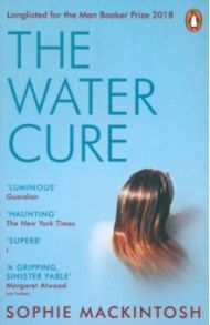 The Water Cure / Mackintosh Sophie