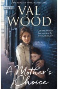 A Mother's Choice / Wood Val