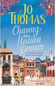 Chasing the Italian Dream / Thomas Jo