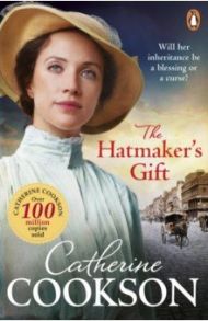 The Hatmaker’s Gift / Cookson Catherine