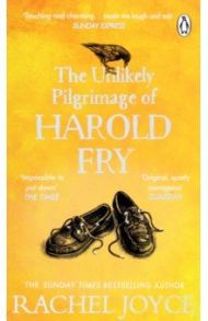 The Unlikely Pilgrimage Of Harold Fry / Joyce Rachel