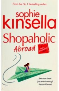 Shopaholic Abroad / Kinsella Sophie