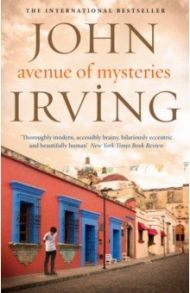 Avenue of Mysteries / Irving John