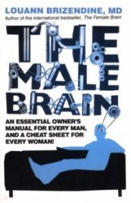 The Male Brain / Brizendine Louann