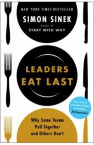 Leaders Eat Last / Sinek Simon