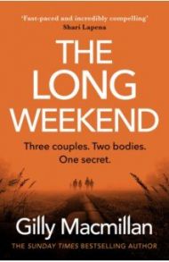 The Long Weekend / Macmillan Gilly