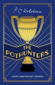 The Pothunters / Wodehouse Pelham Grenville