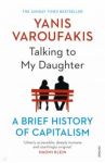 Talking to My Daughter. A Brief History of Capitalism / Varoufakis Yanis