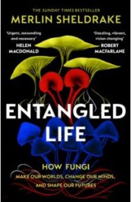 Entangled Life / Sheldrake Merlin