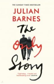 The Only Story / Barnes Julian