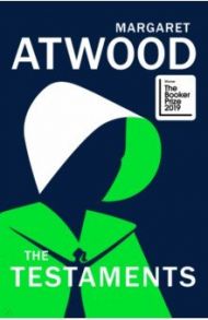 The Testaments / Atwood Margaret