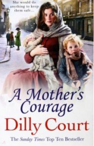 A Mother's Courage / Court Dilly