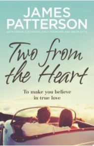 Two from the Heart / Patterson James