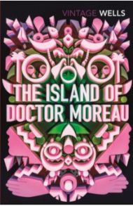 The Island of Doctor Moreau / Wells Herbert George