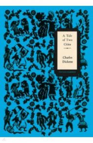 A Tale of Two Cities / Dickens Charles