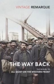 The Way Back / Remarque Erich Maria