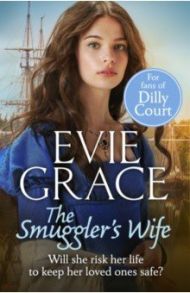 The Smuggler’s Wife / Grace Evie