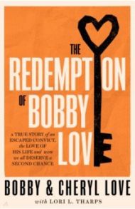 The Redemption of Bobby Love / Love Bobby, Love Cheryl