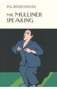 Mr Mulliner Speaking / Wodehouse Pelham Grenville