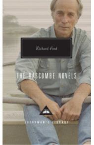 The Bascombe Novels / Ford Richard