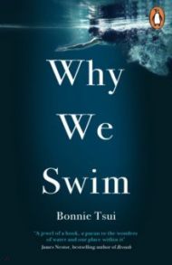 Why We Swim / Tsui Bonnie