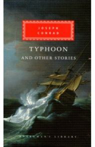 Typhoon and other Stories / Conrad Joseph