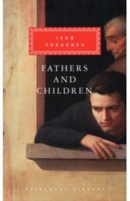 Fathers and Children / Turgenev Ivan