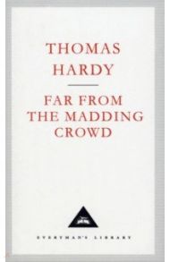 Far from the Madding Crowd / Hardy Thomas