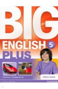 Big English Plus. Level 5. Pupil's Book / Herrera Mario, Cruz Christopher Sol