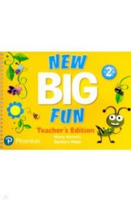 New Big Fun. Level 2. Teacher's Edition / Herrera Mario, Hojel Barbara