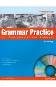 Grammar Practice for Pre-Intermediate Students. 3rd Edition. Student Book with Key (+CD) / Anderson Vicki, Holley Gill, Metcalf Rob