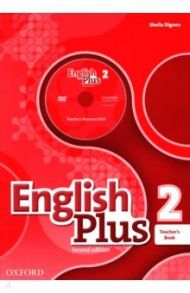 English Plus. 2nd Edition. Level 2. Teacher's Book with Teacher's Resource Disk and Practice Kit / Dignen Sheila